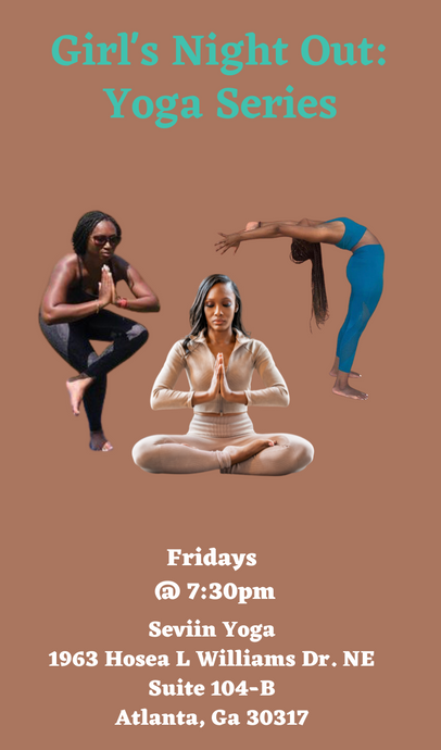 GIRLS' NIGHT OUT YOGA SERIES