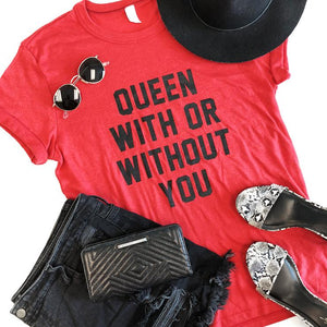 QUEEN WITH OR WITHOUT YOU TEE